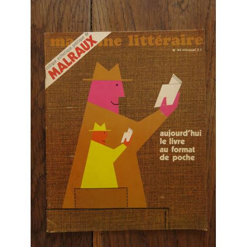 Magazine Littéraire N°44, Septembre 1970: Aujourd'hui Le Livre Au Format Poche, Malraux