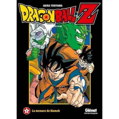 Dragon Ball Z - Les Films - Tome 4 : La Menace De Namek