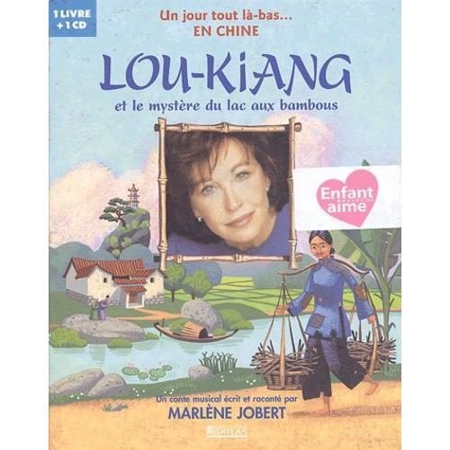 Lou-Kiang Et Le Mystère Du Lac Aux Bambous - (1 Cd Audio)