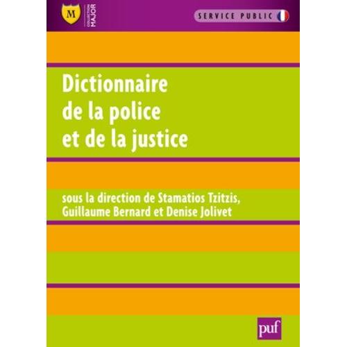 Dictionnaire De La Police Et De La Justice