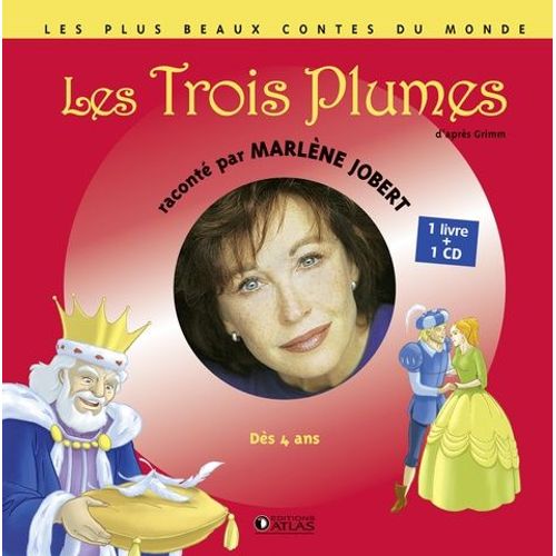 Les 3 Plumes - Dès 4 Ans (1 Cd Audio)