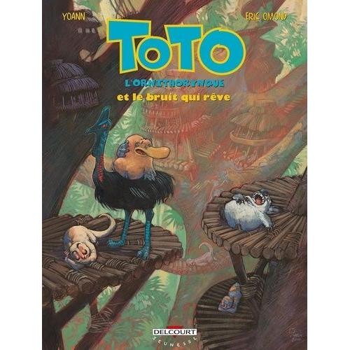 Toto L'ornithorynque Tome 4 - Le Bruit Qui Rêve