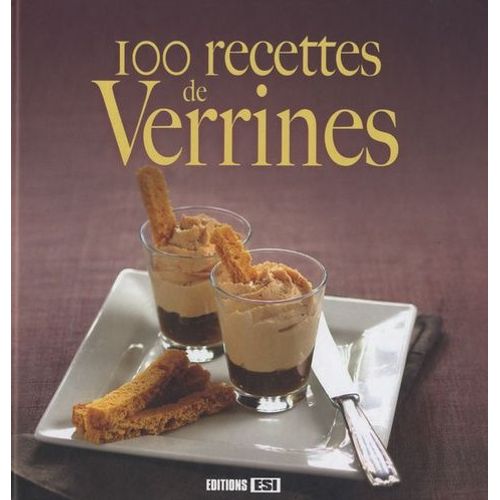 100 Recettes De Verrines