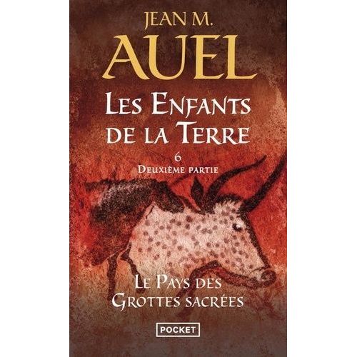 Les Enfants De La Terre Tome 6 - Le Pays Des Grottes Sacrées - 2e Partie