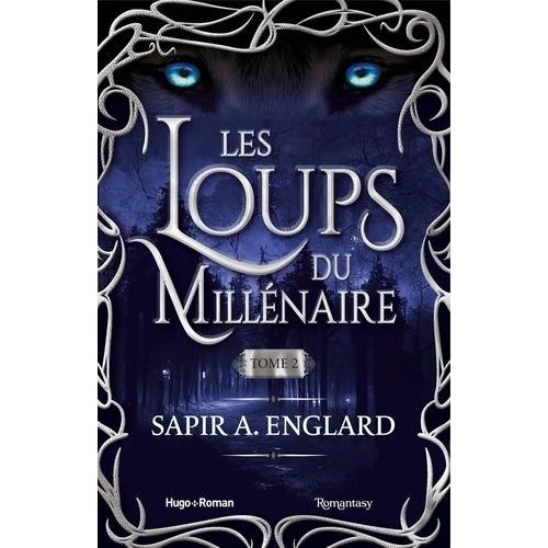 Les Loups Du Millénaire Tome 2