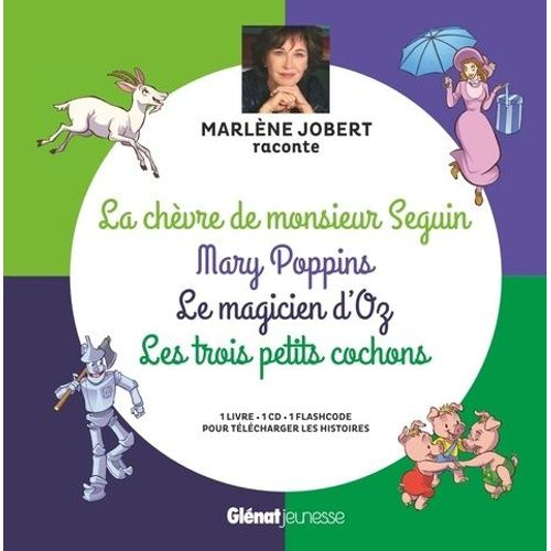 La Chèvre De Mr Seguin, Mary Poppins, Le Magicien D'oz, Les Trois Petits Cochons - (1 Cd Audio)