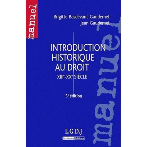 Introduction Historique Au Droit - Xiiie-Xxe Siècle