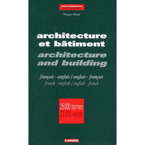Architecture Et Batiment : Architecture And Building - Français-Anglais/Anglais-Français