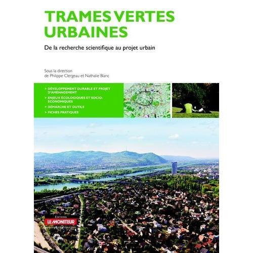 Trames Vertes Urbaines - De La Recherche Scientifique Au Projet Urbain