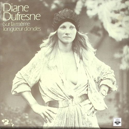 Diane Dufresne - Sur La Mème Longueur D'ondes