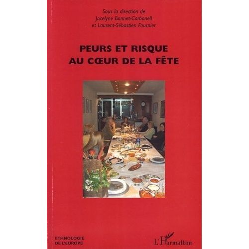Peurs Et Risque Au Coeur De La Fête