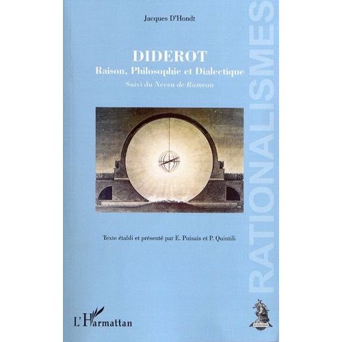 Diderot - Raison, Philosophie Et Dialectique Suivi Du Neveu De Rameau (Édition De 1863)