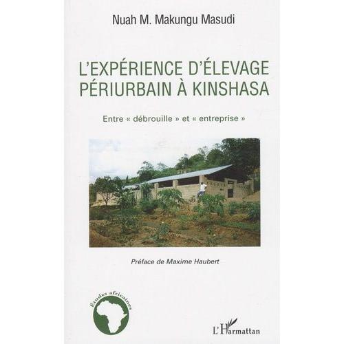 L'expérience D'élevage Périurbain À Kinshasa - Entre "Débrouille" Et "Entreprise