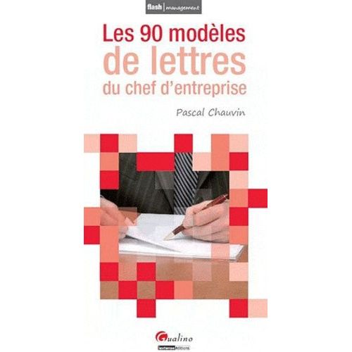 Les 90 Modèles De Lettres Du Chef D'entreprise