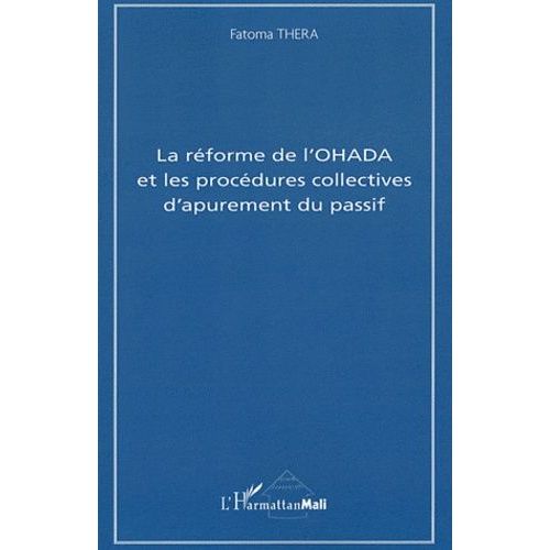La Réforme De L'ohada Et Les Procédures Collectives D'apurement Du Passif