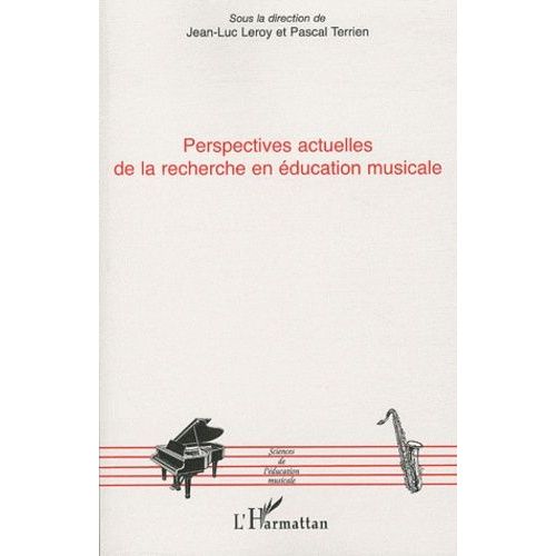 Perspectives Actuelles De La Recherche En Éducation Musicale