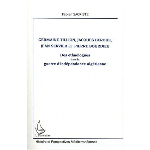 Germaine Tillion, Jacques Berque, Jean Servier Et Pierre Bourdieu