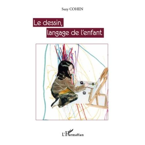 Le Dessin, Langage De L'enfant