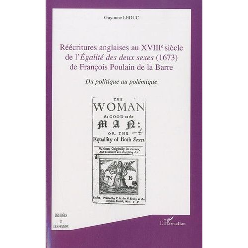 Réecritures Anglaises Au Xviiie Siècle De L'egalité Des Deux Sexes (1673) De François Poulain De La Barre - Du Politique Au Polémique