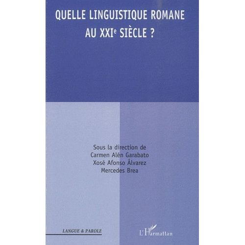 Quelle Linguistique Romane Au Xxie Siècle ?