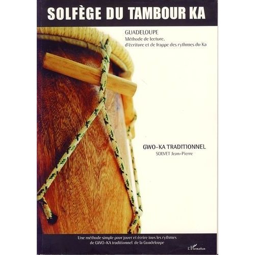 Solfège Du Tambour Ka - Gwo-Ka Traditionnel
