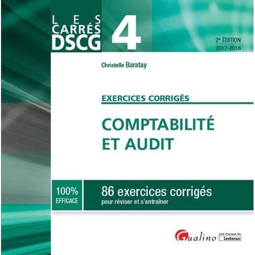 Comptabilité Et Audit Dscg 4 - 86 Exercices Corrigés Pour Réviser Et S'entraîner