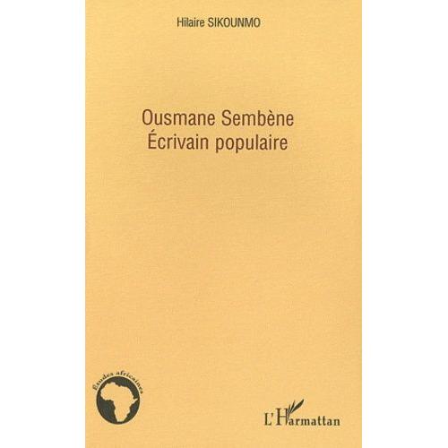 Ousmane Sembène, Écrivain Populaire