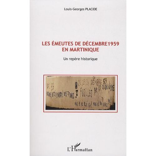 Les Émeutes De Décembre 1959 En Martinique - Un Repère Historique