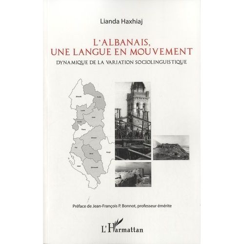 L'albanais, Une Langue En Mouvement - Dynamique De La Variation Sociolinguistique