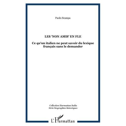Les Non Amis En Fle - Ce Qu'un Italien Ne Peut Savoir Du Lexique Français Sans Le Demander