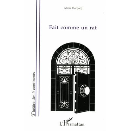 Fait Comme Un Rat