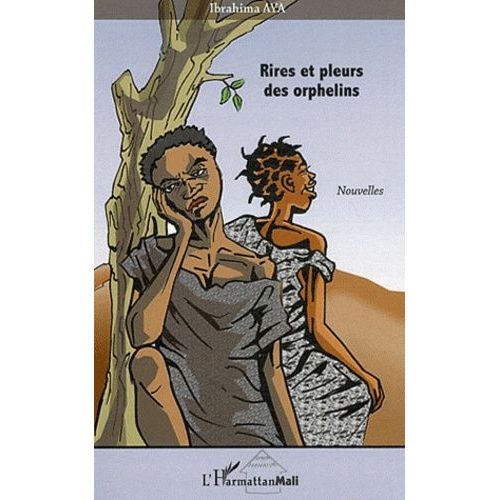Rires Et Pleurs Des Orphelins