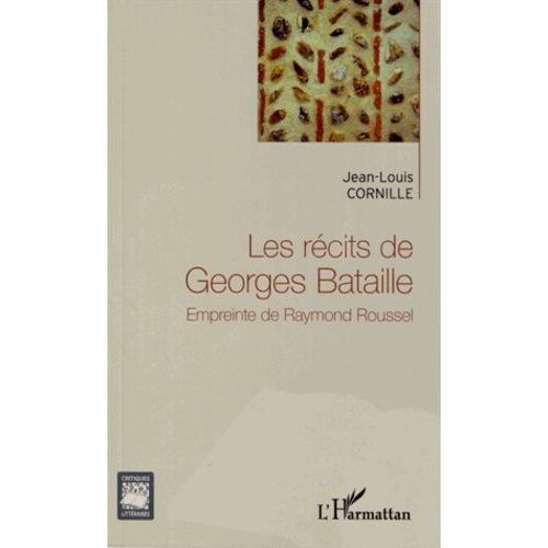 Les Récits De Georges Bataille - Empreinte De Raymond Roussel