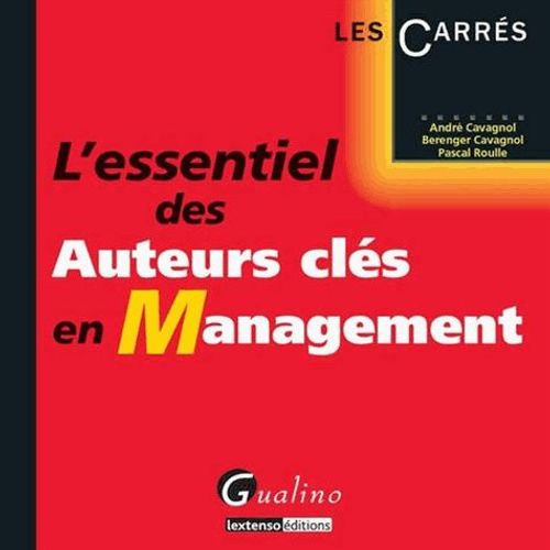 L'essentiel Des Auteurs Clés En Management