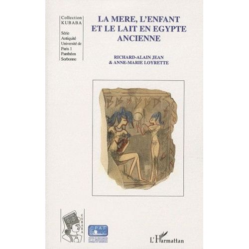La Mère, L'enfant Et Le Lait En Egypte Ancienne