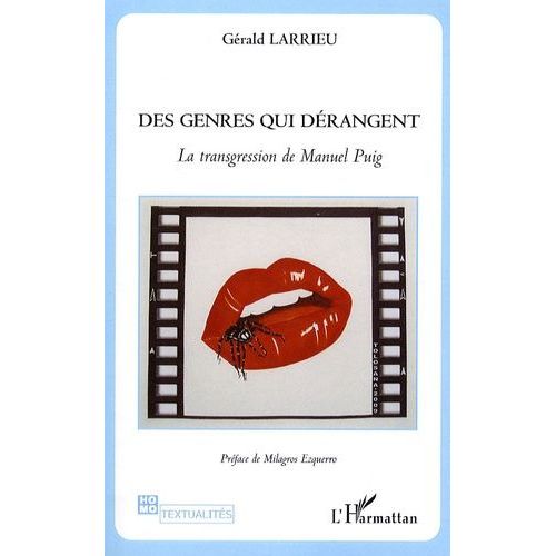 Des Genres Qui Dérangent - La Transgression De Manuel Puig