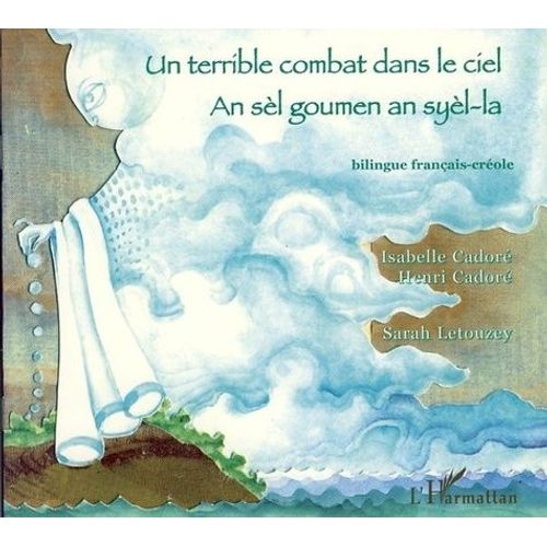 Un Terrible Combat Dans Le Ciel - Edition Bilingue Français-Créole