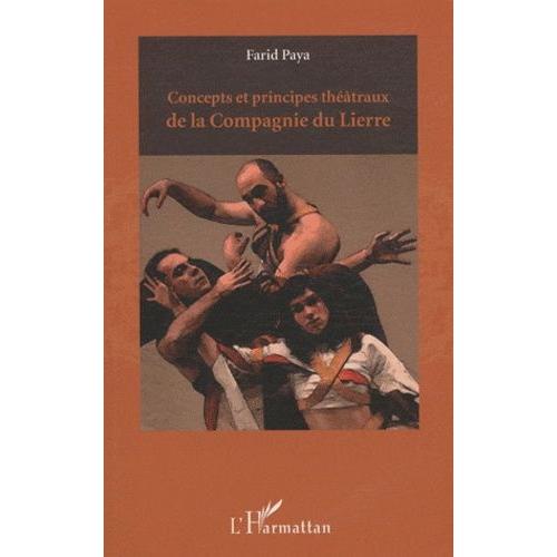 Concepts Et Principes Théâtraux De La Compagnie Du Lierre