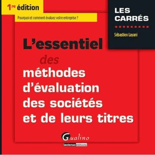L'essentiel Des Méthodes D'évaluation Des Sociétés Et De Leurs Titres