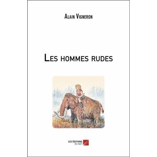 Les Hommes Rudes