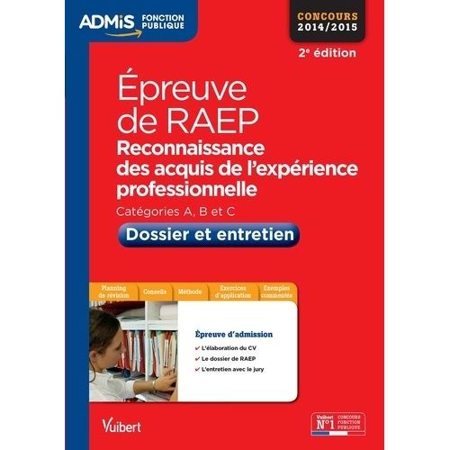 Epreuve De Raep Reconnaissance Des Acquis De L'expérience Professionnelle - Dossier Et Entretien