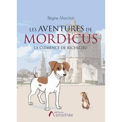 Les Aventures De Mordicus - La Clémence De Richelieu