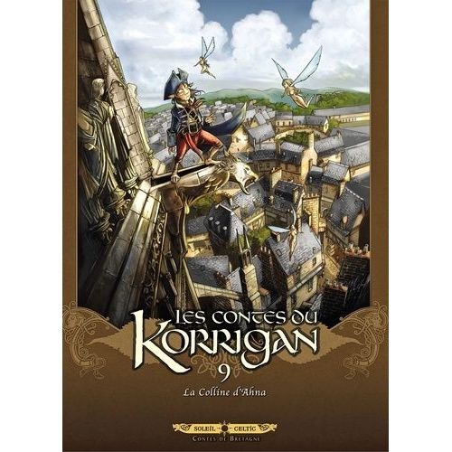 Les Contes Du Korrigan Tome 9 - La Colline D'ahna