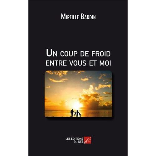 Un Coup De Froid Entre Vous Et Moi