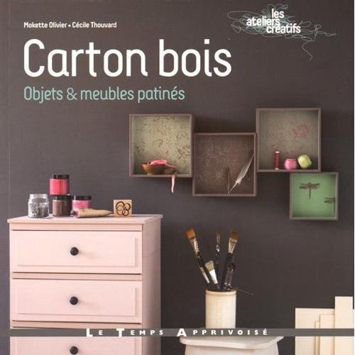 Carton Bois - Objets & Meubles Patinés