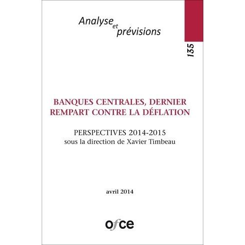 Banques Centrales, Dernier Rempart Contre La Déflation - Perspectives 2014-2015