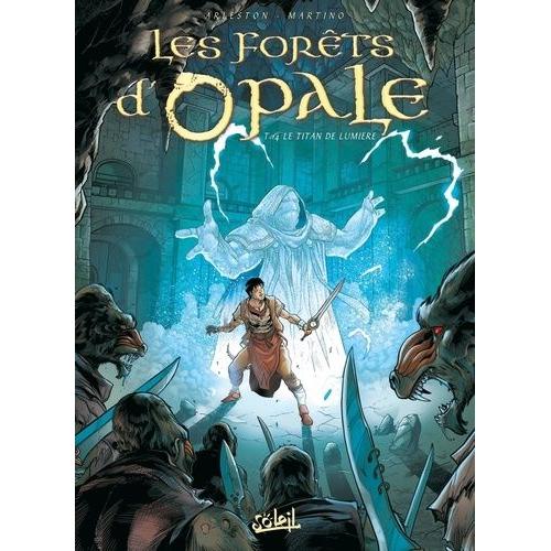 Les Forêts D'opale Tome 14 - Le Titan De Lumière