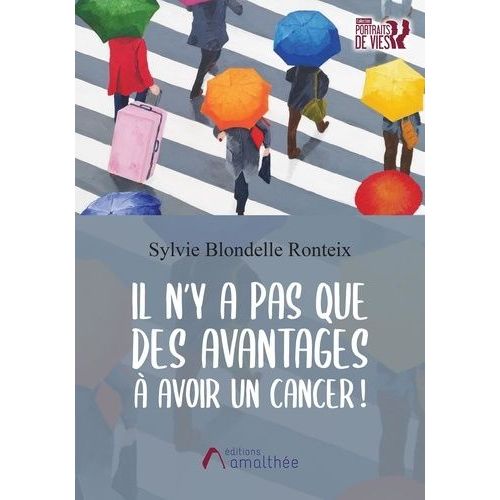 Il N'y A Pas Que Des Avantages À Avoir Un Cancer !