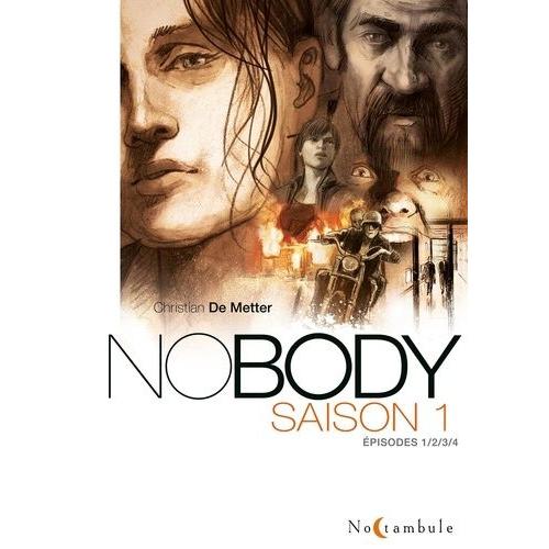 Nobody Saison 1 Intégrale - Soldat Inconnu - Rouler Avec Le Diable - Entre Le Ciel Et L'enfer - La Spirale De Dante