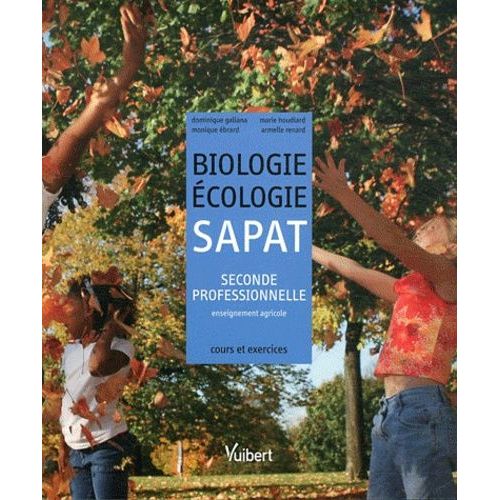 Biologie-Ecologie Sapat 2e Professionnelle Enseignement Agricole - Cours Et Exercices Résolus